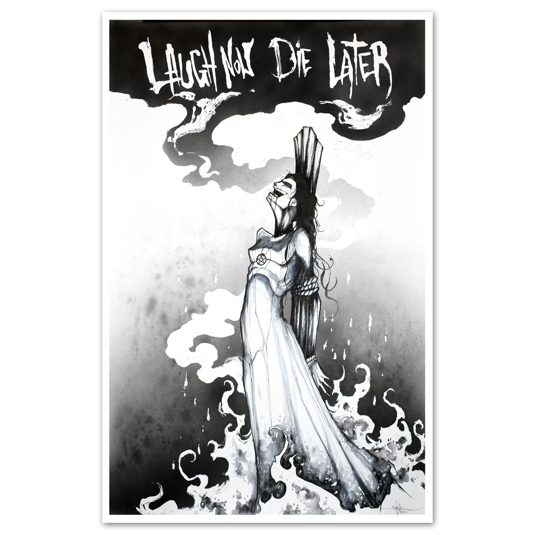 Laugh Now Die Later Print