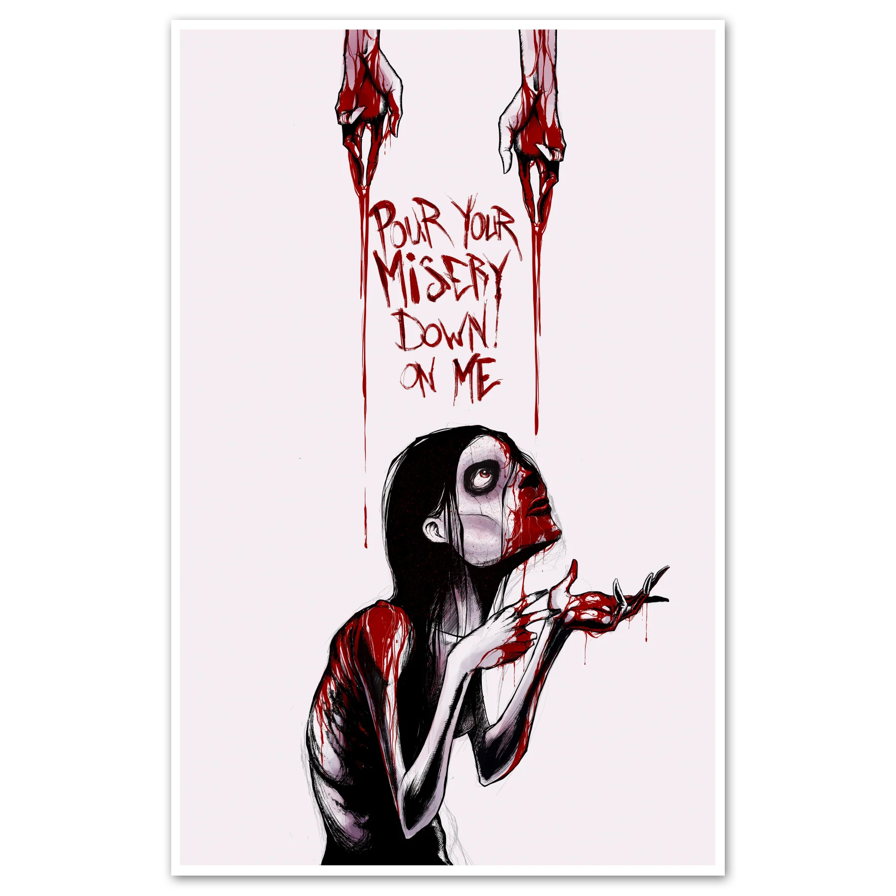 Pour Your Misery Print